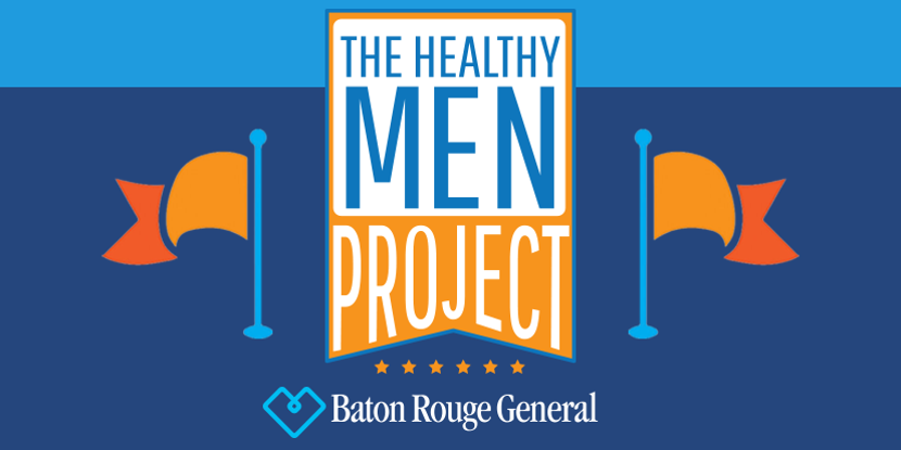 Baton Rouge General Launches The Healthy Men Project with Kickoff Event